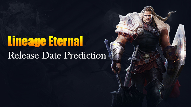 Lineage Eternal Release Date